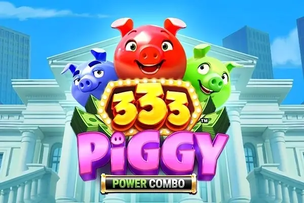 333 Piggy POWER COMBO