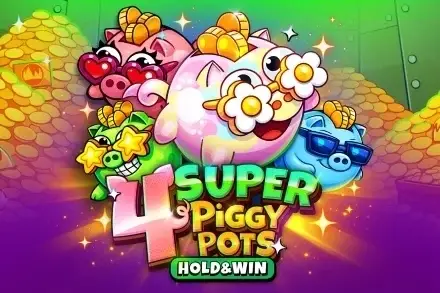 4 SUPER PIGGYPOTS: HOLD&WIN