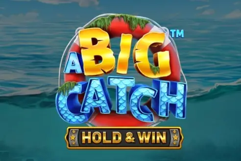 A Big Catch - Hold & Win