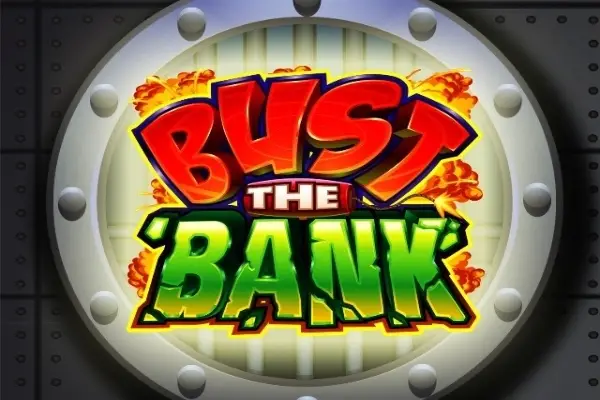Bust The Bank