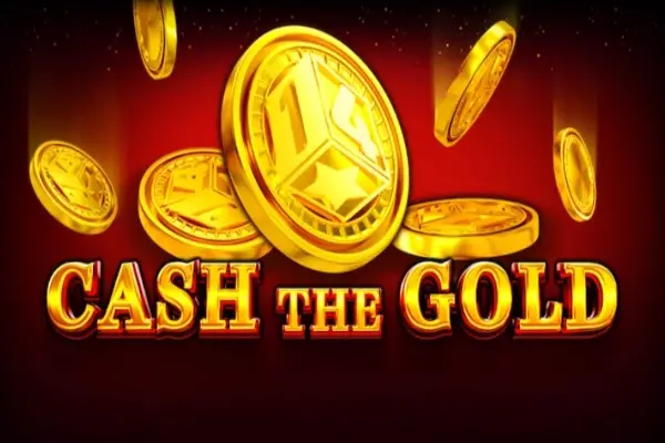 Cash The Gold Hold And Win