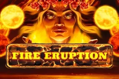 Fire Eruption