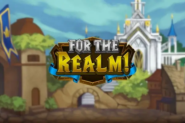 For the Realm!