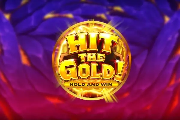 Hit the Gold