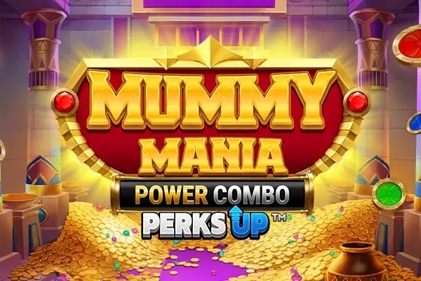 Mummy Mania Perks Up Power Combo