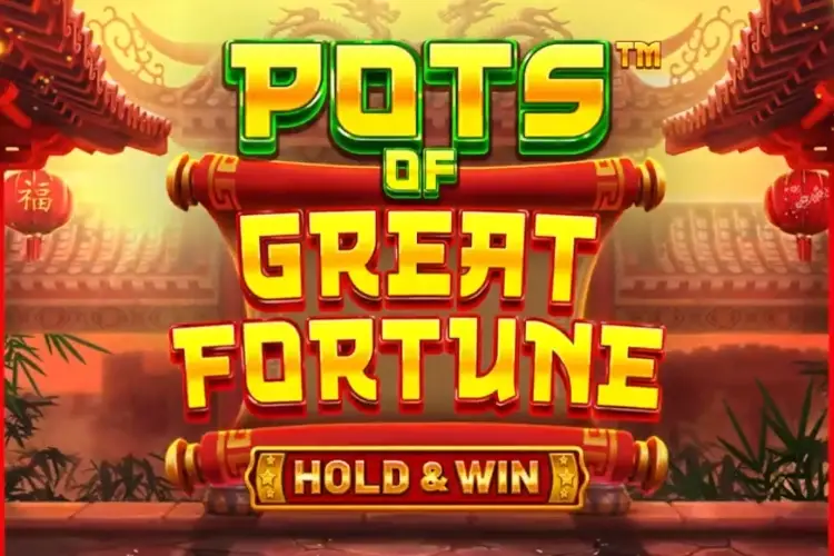 Pots of Great Fortune - Hold & Win