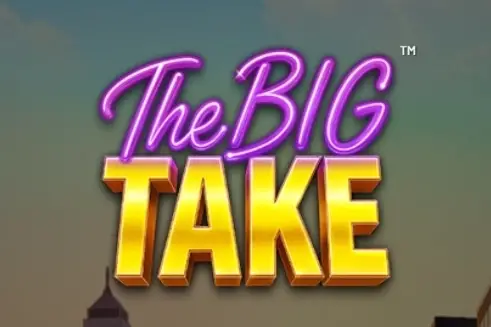 The Big Take - Hold & Win