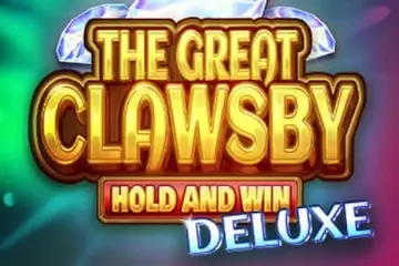 The Great Clawsby Deluxe: Hold and Win