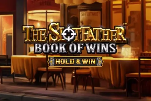 The Slotfather Book Of Wins - Hold & Win